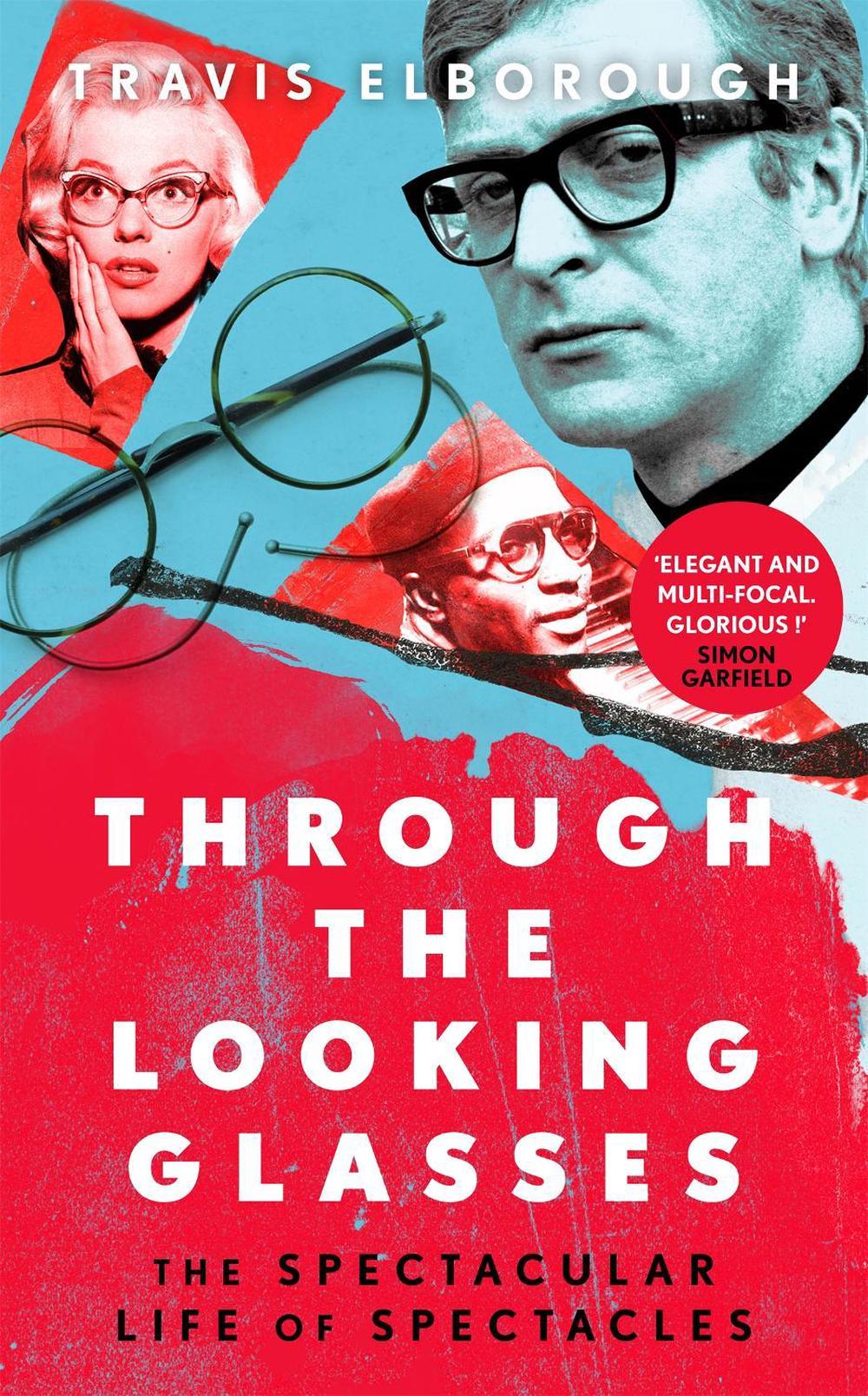 Through The Looking Glasses by Travis Elborough - ISBN: 9781408712849