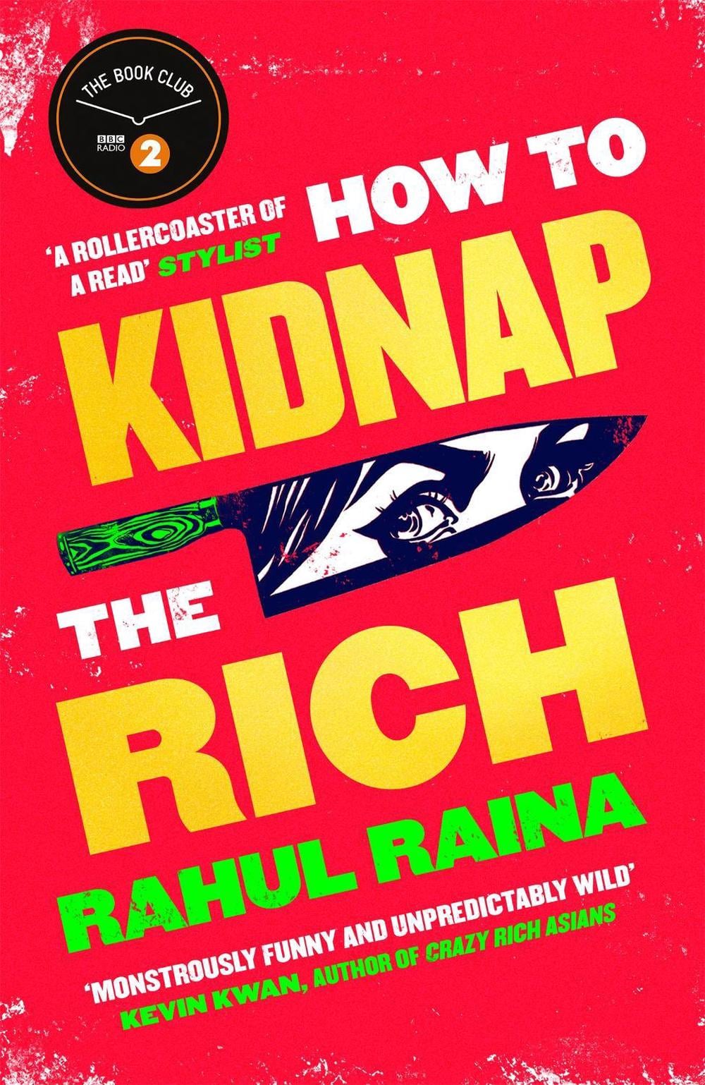 How to Kidnap the Rich by Rahul Raina - ISBN: 9781408713341