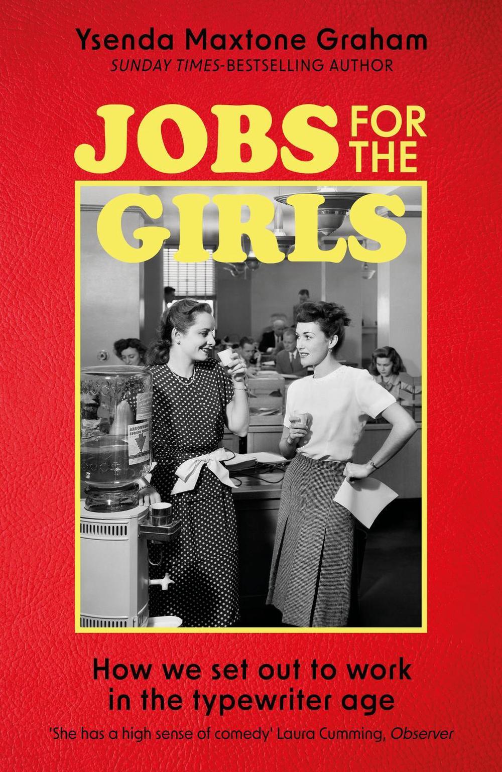 Jobs for the Girls by Ysenda Maxtone Graham - ISBN: 9781408713464