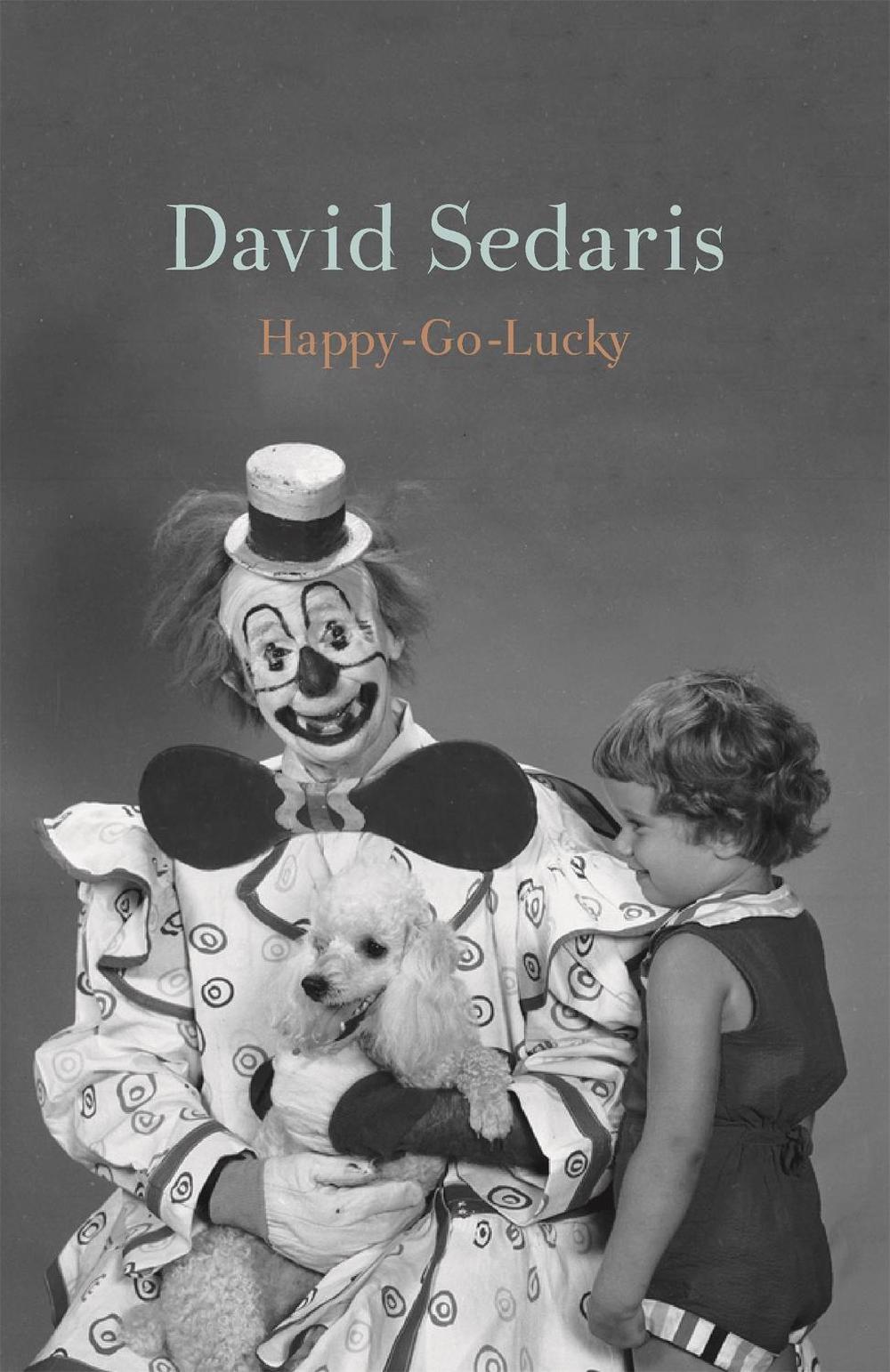 Happy-Go-Lucky by David Sedaris - ISBN: 9781408714102