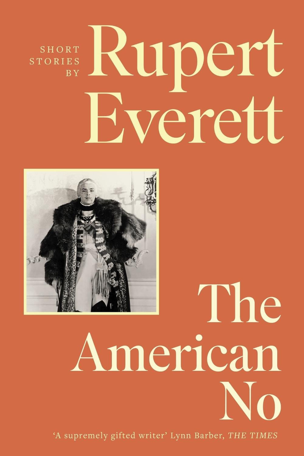 The American No by Rupert Everett - ISBN: 9781408714195