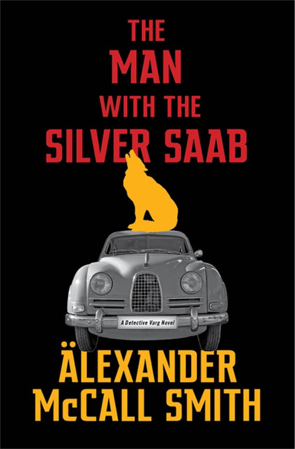 The Man with the Silver Saab by Alexander McCall Smith - ISBN: 9781408714386
