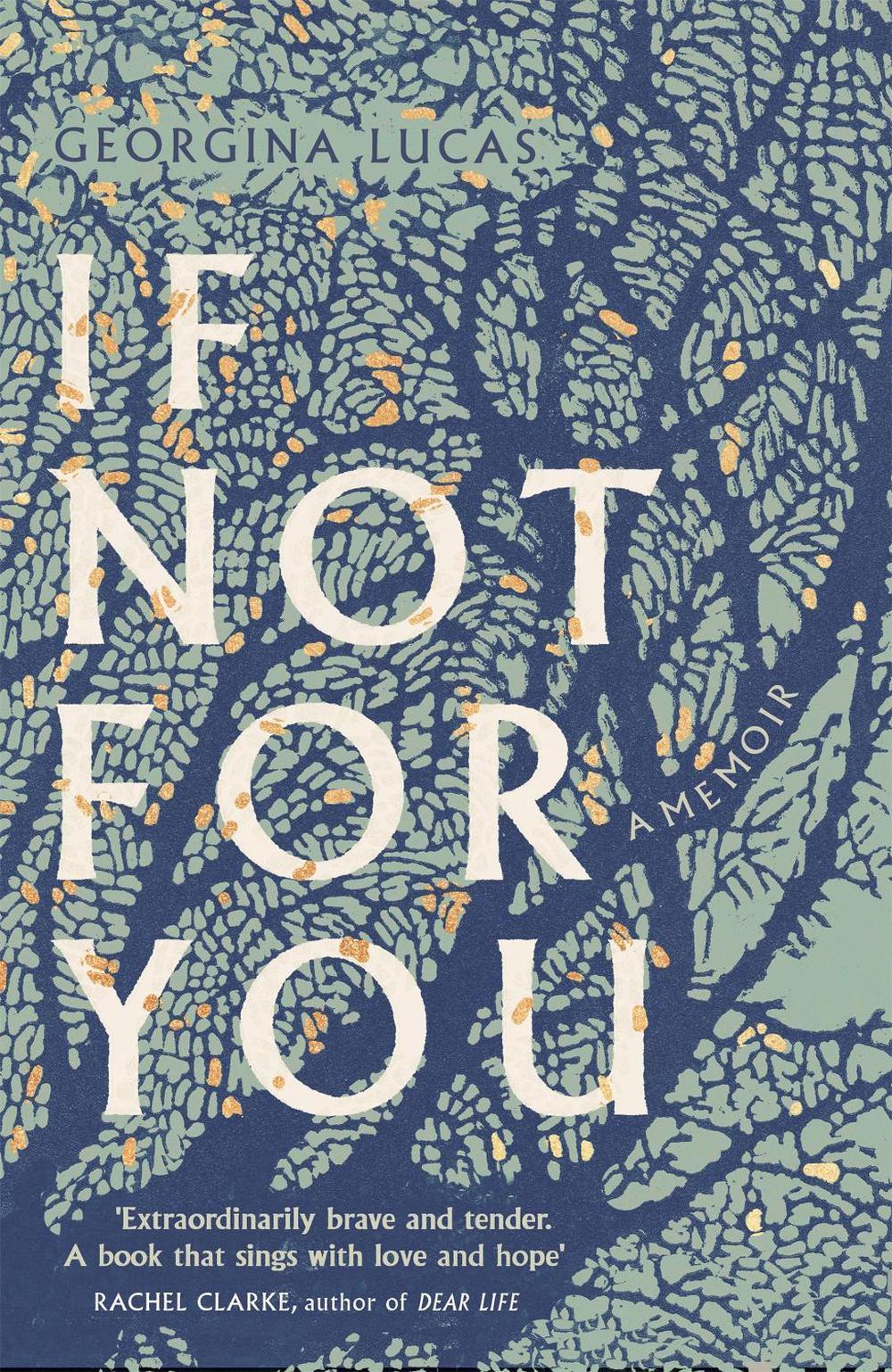 If Not For You by Georgie Lucas - ISBN: 9781408714560