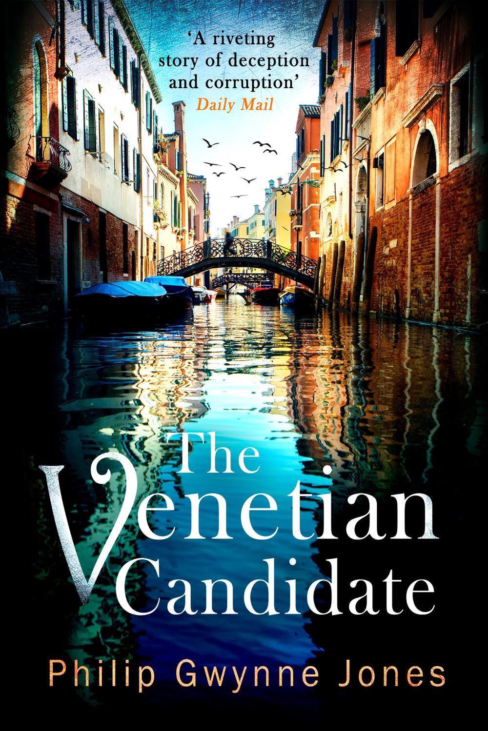 The Venetian Candidate by Philip Gwynne Jones - ISBN: 9781408715321