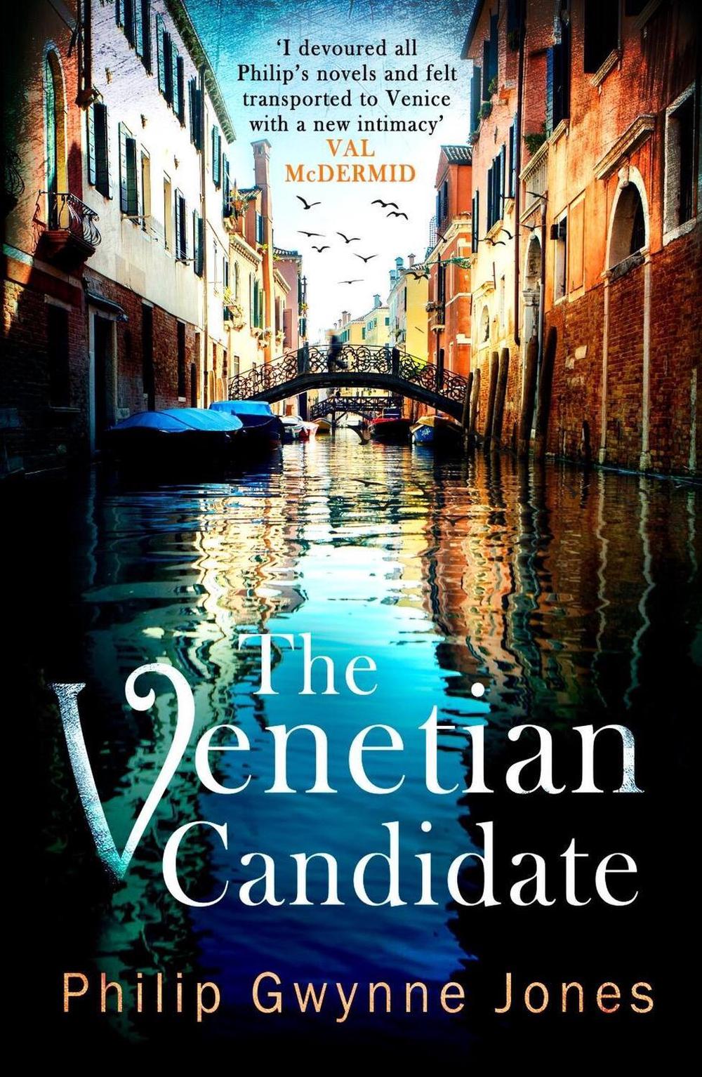 The Venetian Candidate by Philip Gwynne Jones - ISBN: 9781408715345