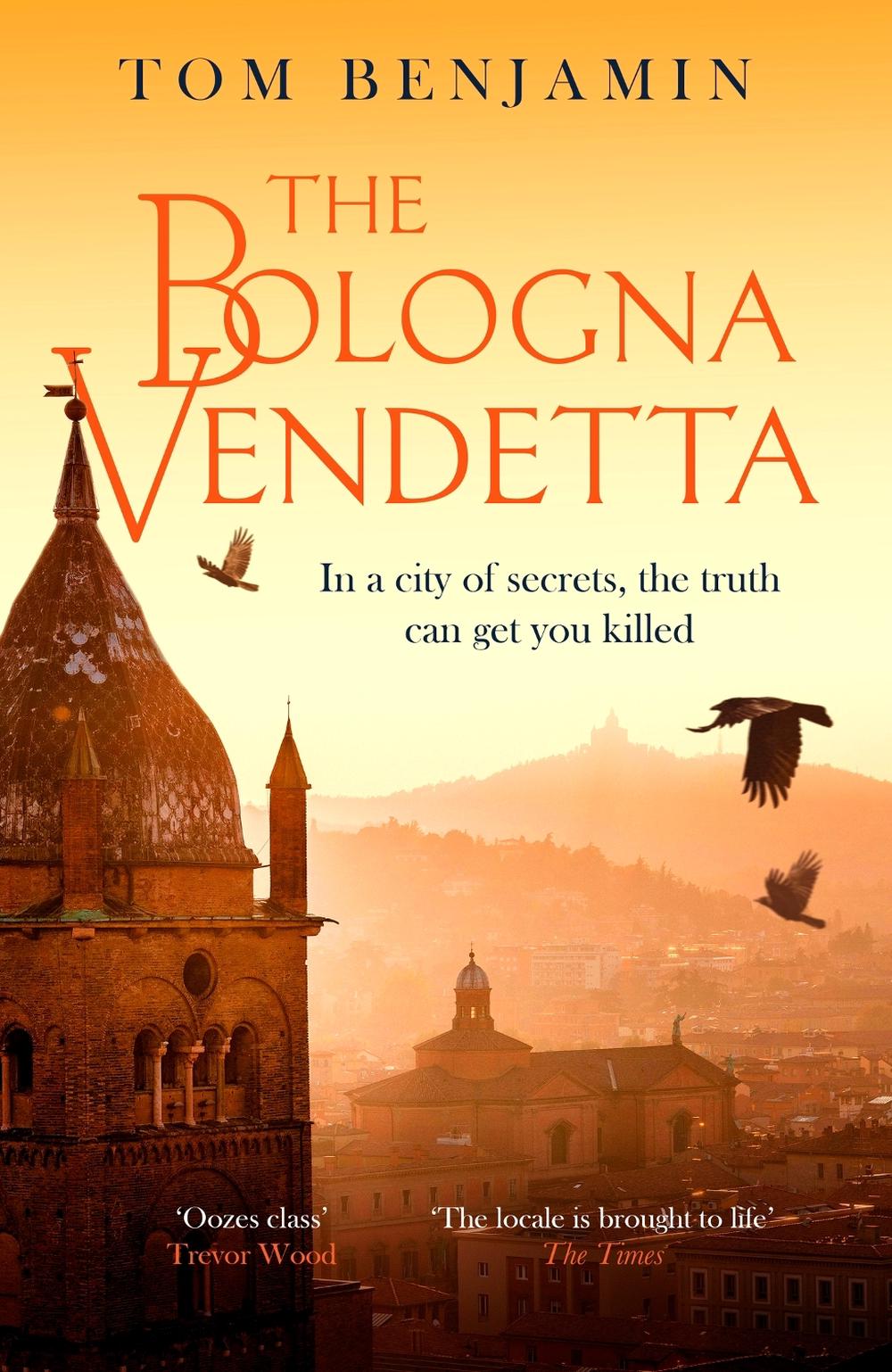 The Bologna Vendetta by Tom Benjamin - ISBN: 9781408715529