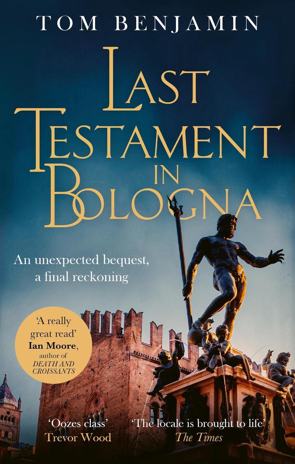 Last Testament in Bologna by Tom Benjamin - ISBN: 9781408715574