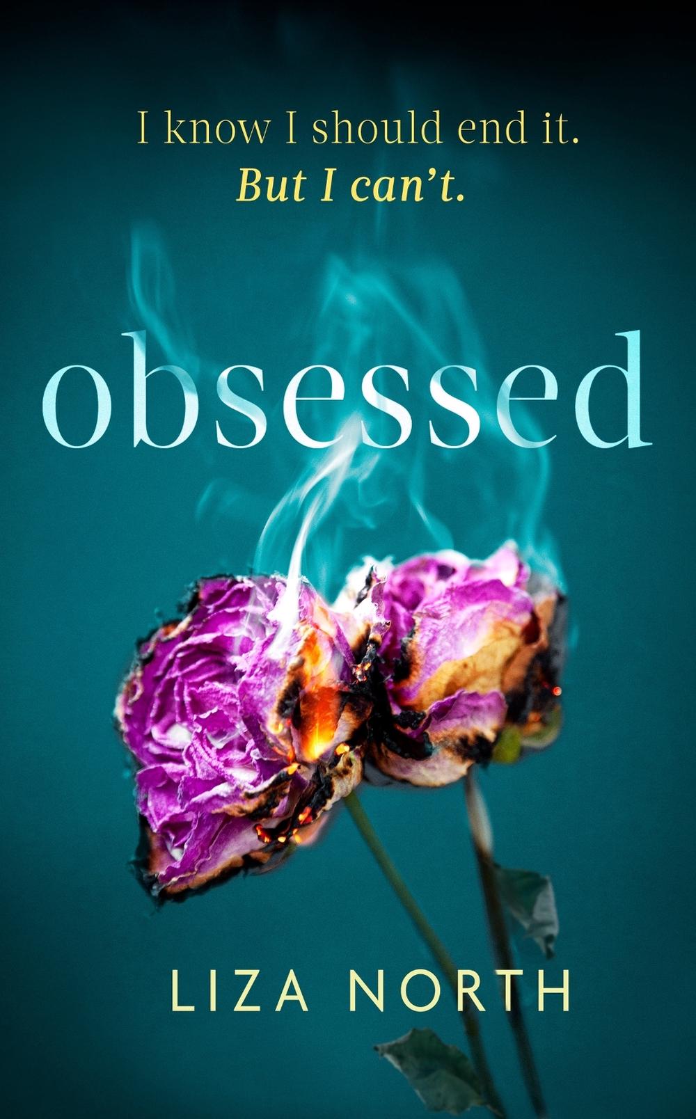 Obsessed by Liza North - ISBN: 9781408716212