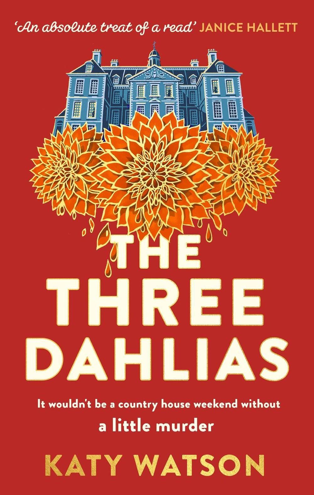 The Three Dahlias by Katy Watson - ISBN: 9781408716434