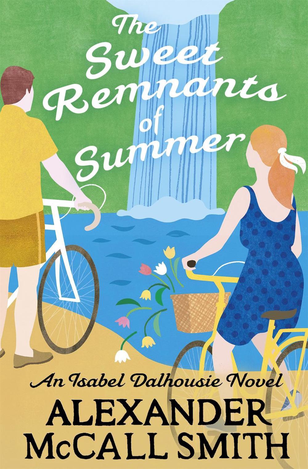 The Sweet Remnants of Summer by Alexander McCall Smith - ISBN: 9781408717189