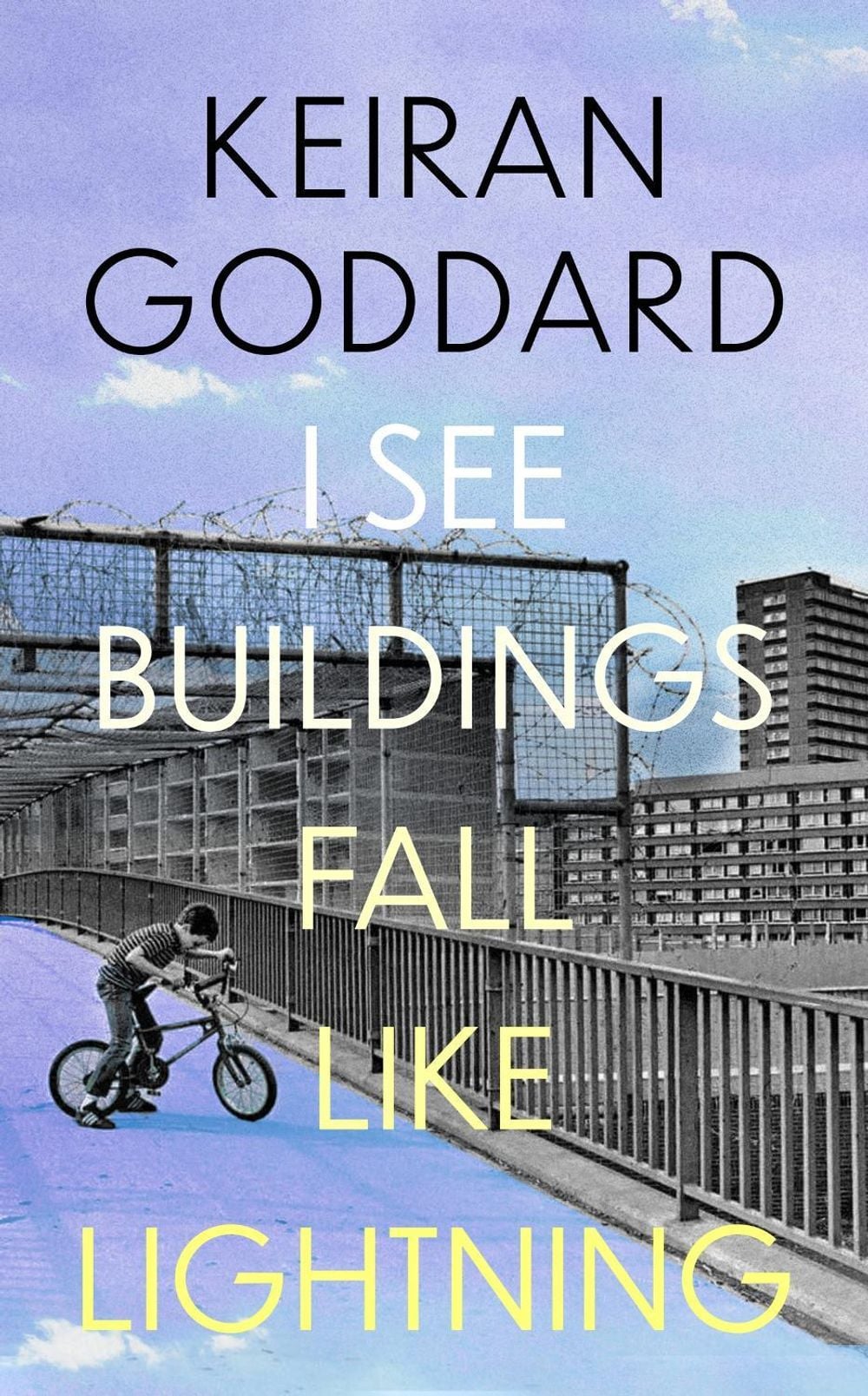 I See Buildings Fall Like Lightning by Keiran Goddard - ISBN: 9781408717813
