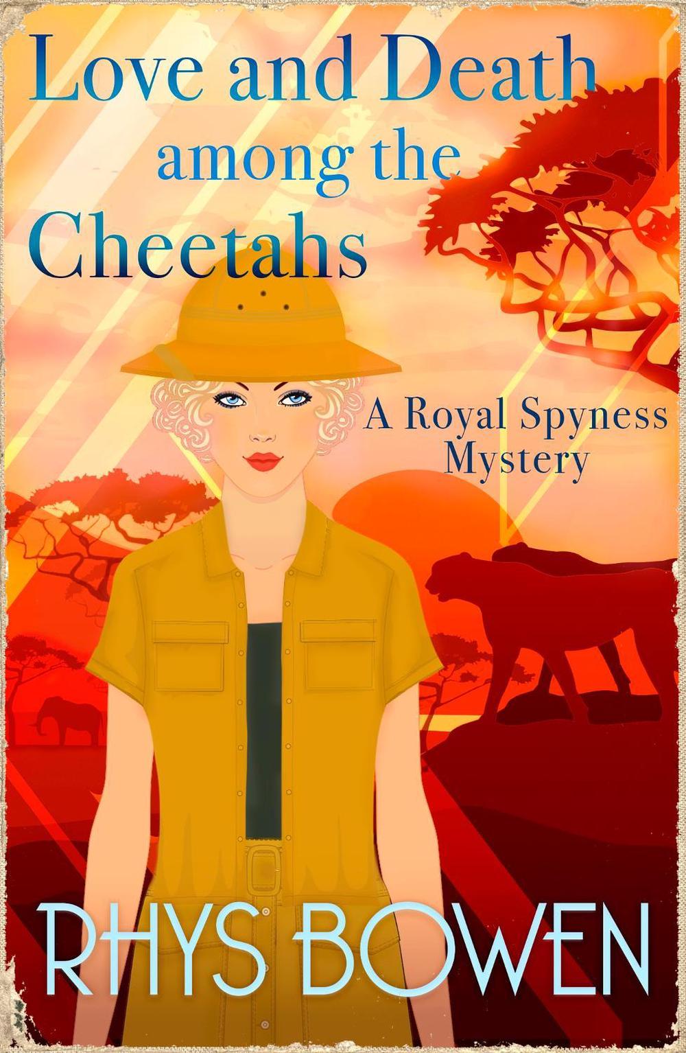 Love and Death among the Cheetahs by Rhys Bowen - ISBN: 9781408718315