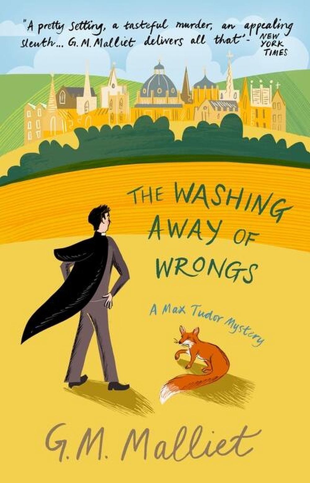 The Washing Away of Wrongs by G.M. Malliet - ISBN: 9781408718650