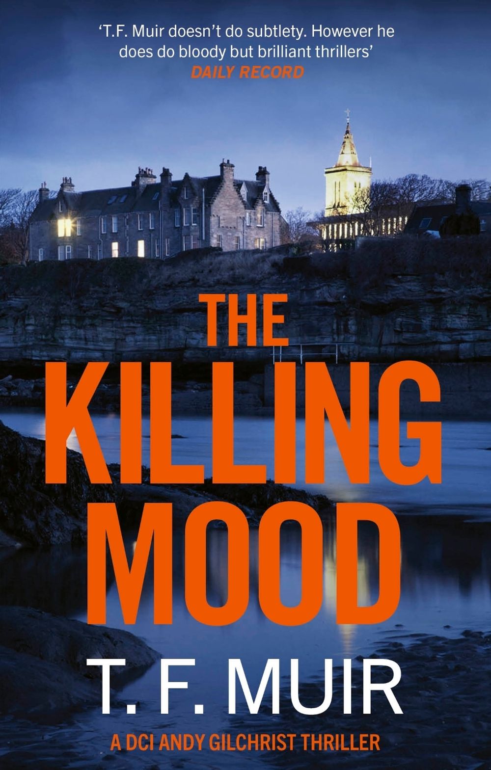 The Killing Mood by T.F. Muir - ISBN: 9781408718698