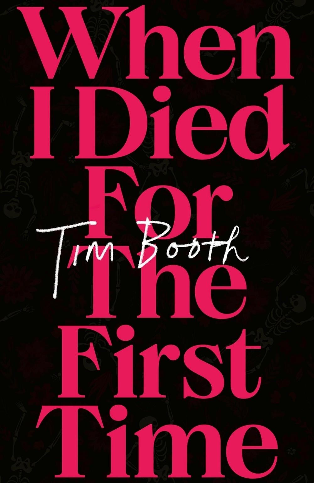 When I Died for the First Time by Tim Booth - ISBN: 9781408718889