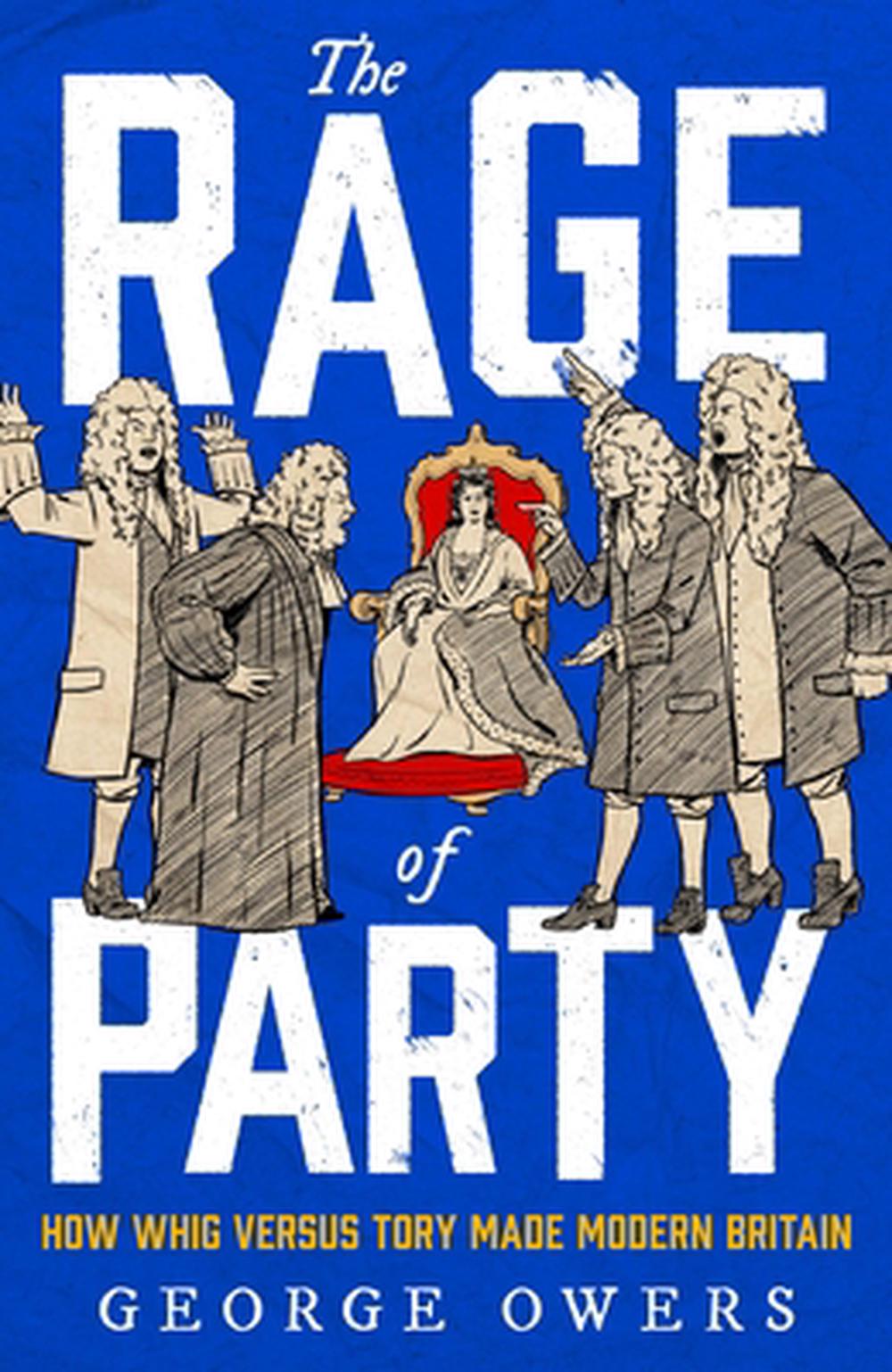 The Rage of Party by George Owers - ISBN: 9781408719107
