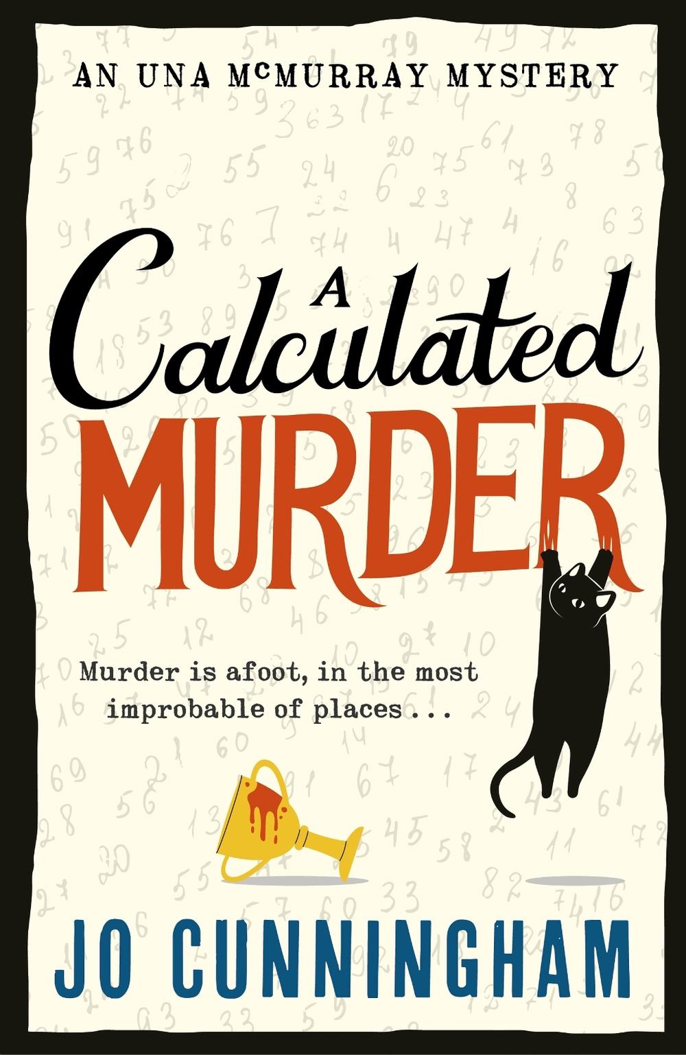 A Calculated Murder by Jo Cunningham - ISBN: 9781408719381