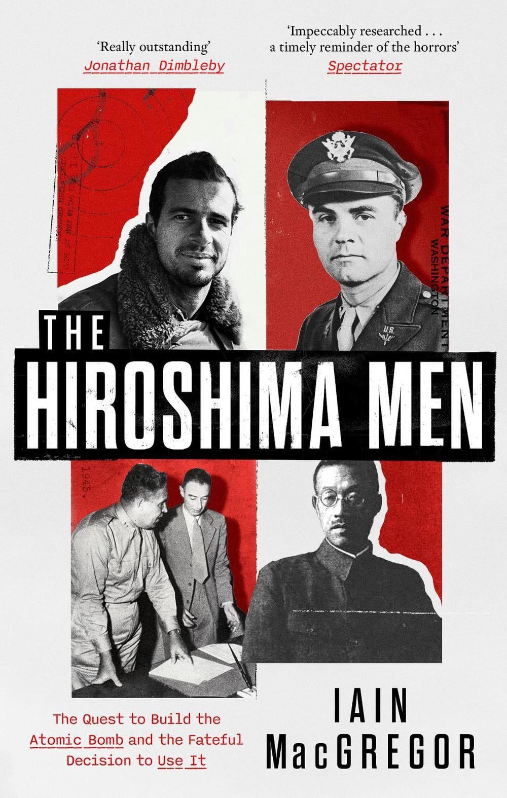 The Hiroshima Men by Iain MacGregor - ISBN: 9781408719527