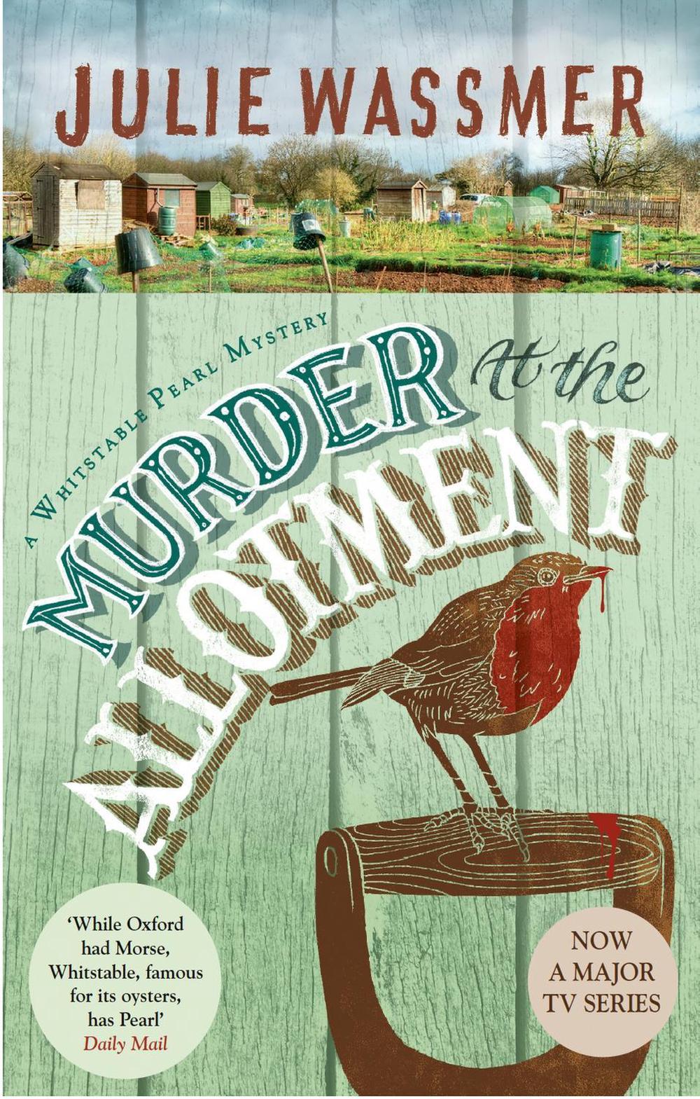 Murder At The Allotment by Julie Wassmer - ISBN: 9781408719947