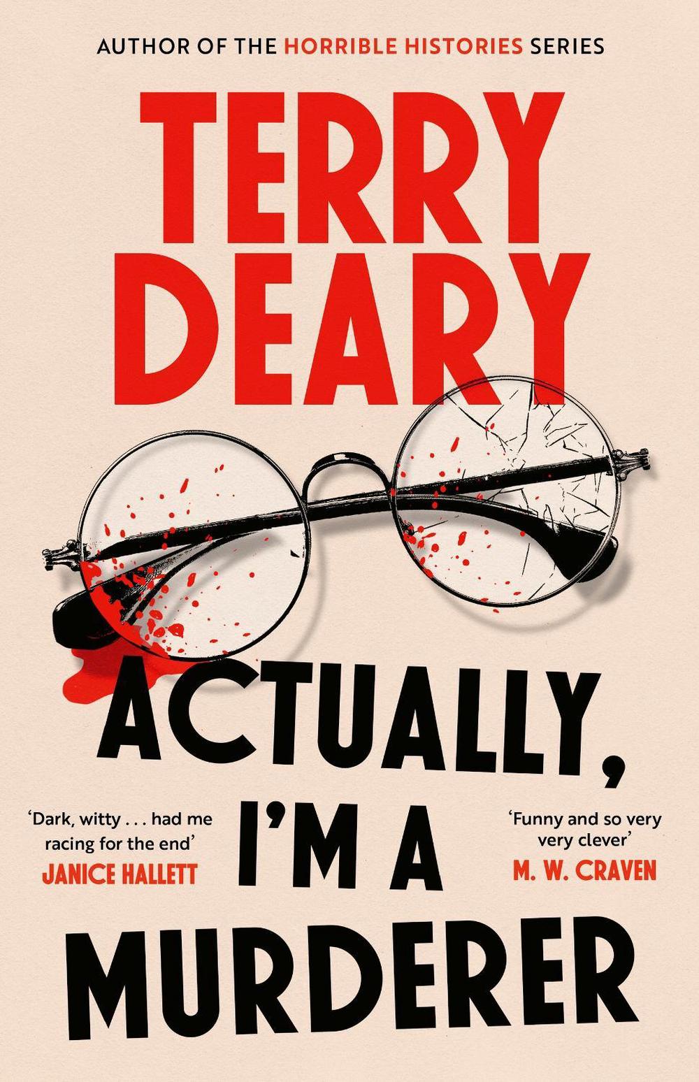 Actually, I'm A Murderer by Terry Deary - ISBN: 9781408720103