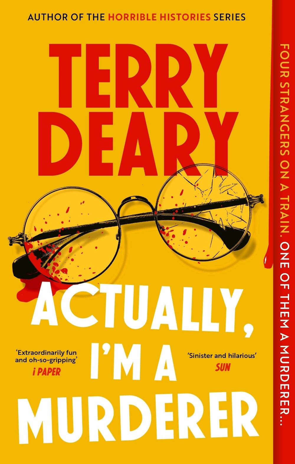 Actually, I'm A Murderer by Terry Deary - ISBN: 9781408720110