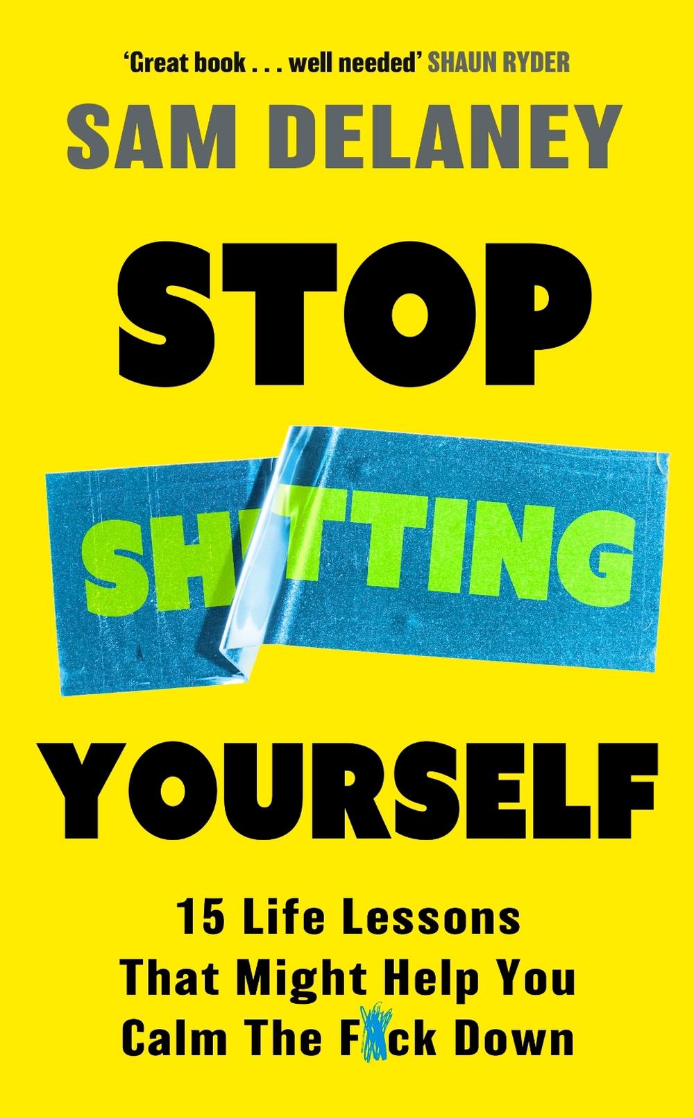 Stop Sh*tting Yourself, 9781408720271
