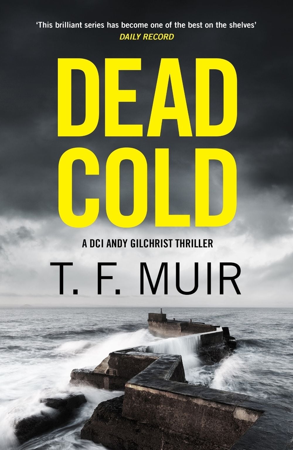 Dead Cold by T.F. Muir - ISBN: 9781408720394
