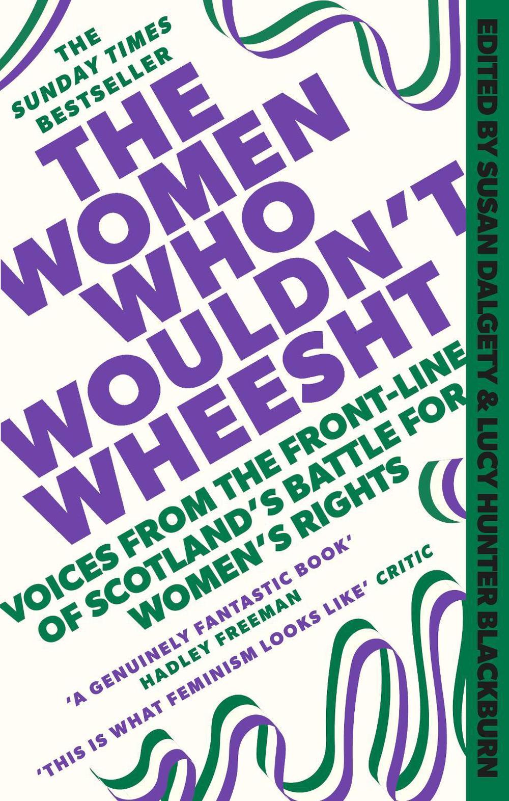 The Women Who Wouldn't Wheesht, 9781408720721