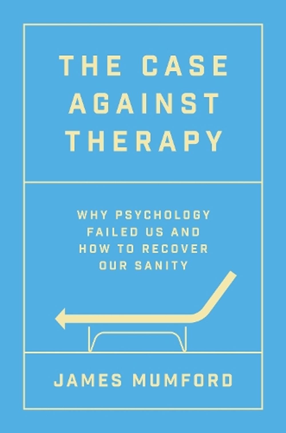The Case Against Therapy by James Mumford - ISBN: 9781408720752