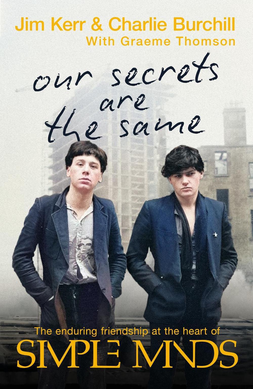 Our Secrets Are The Same by Charlie Burchill - ISBN: 9781408720905