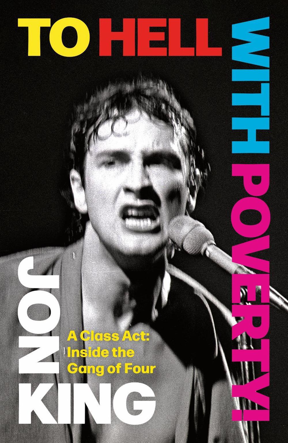 To Hell With Poverty! by Jon King - ISBN: 9781408721568