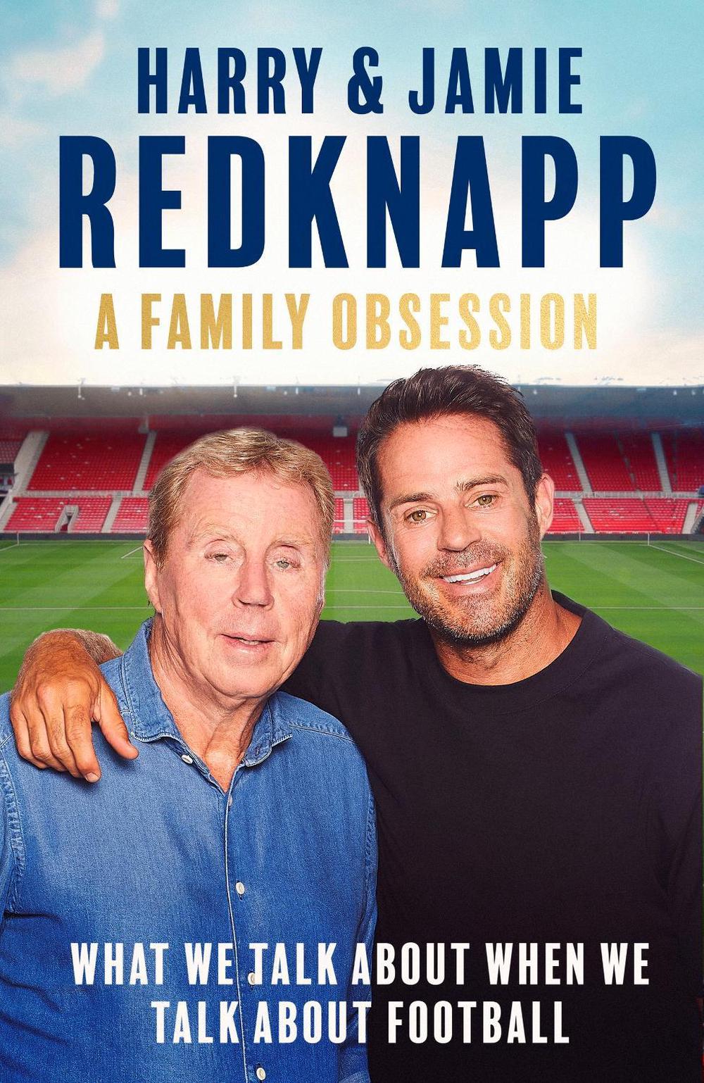 A Family Obsession by Harry Redknapp - ISBN: 9781408721728