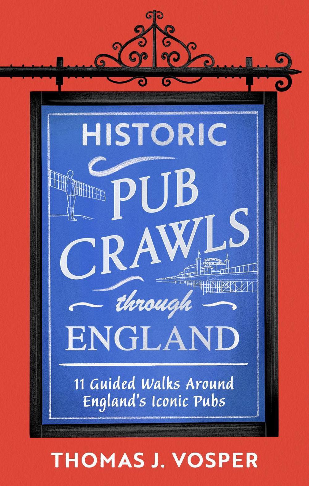 Historic Pub Crawls Through England, 9781408722954