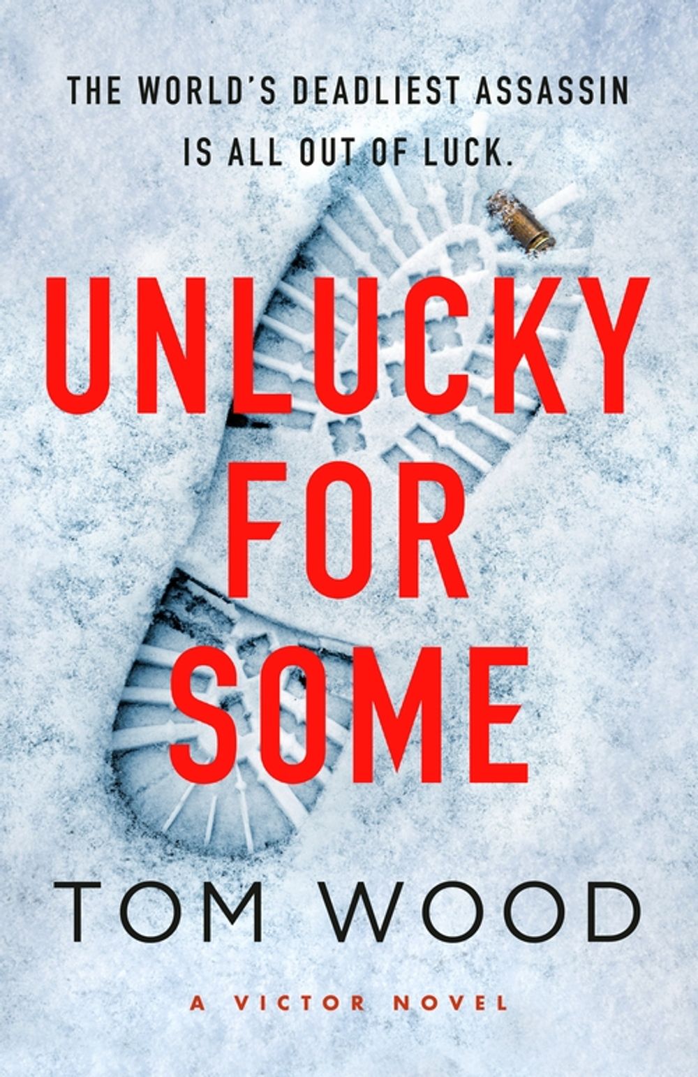 Unlucky for Some by Tom Wood - ISBN: 9781408723456