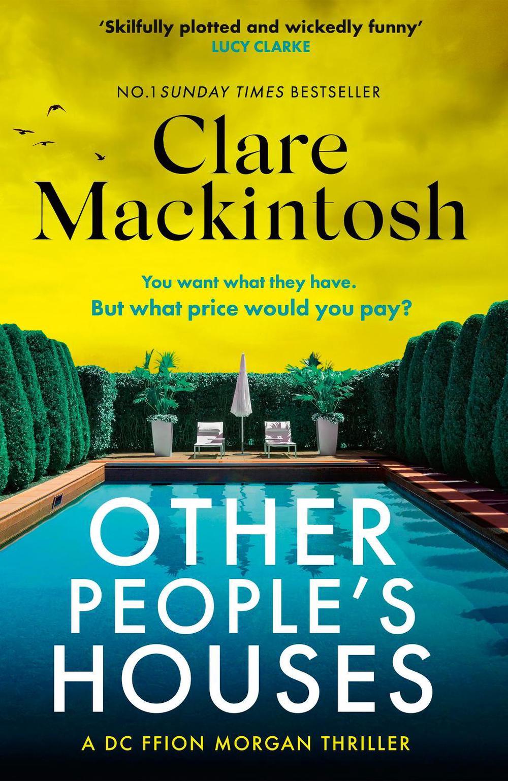 Other People's Houses by Clare Mackintosh - ISBN: 9781408726013