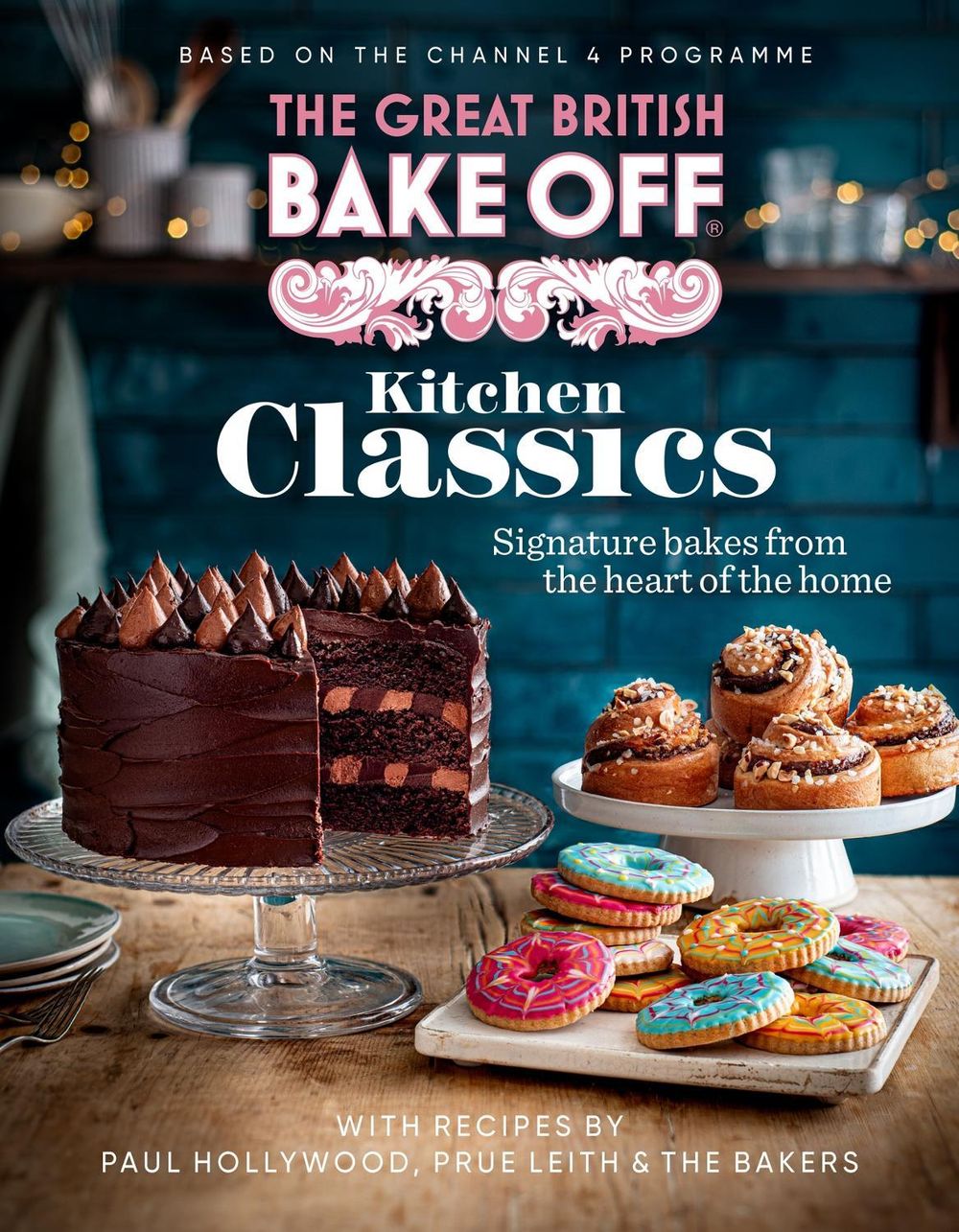 The Great British Bake Off: Kitchen Classics by The The Bake Off Team - ISBN: 9781408727003