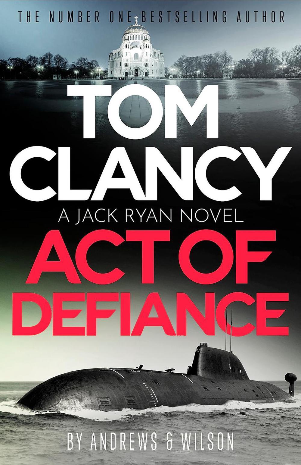 Tom Clancy Act of Defiance by Jeffrey Wilson - ISBN: 9781408727911