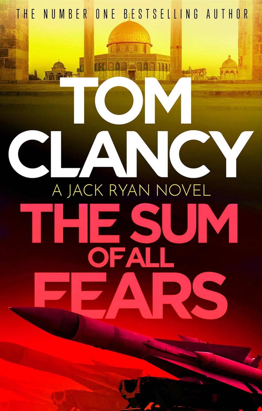 The Sum of All Fears by Tom Clancy - ISBN: 9781408727935