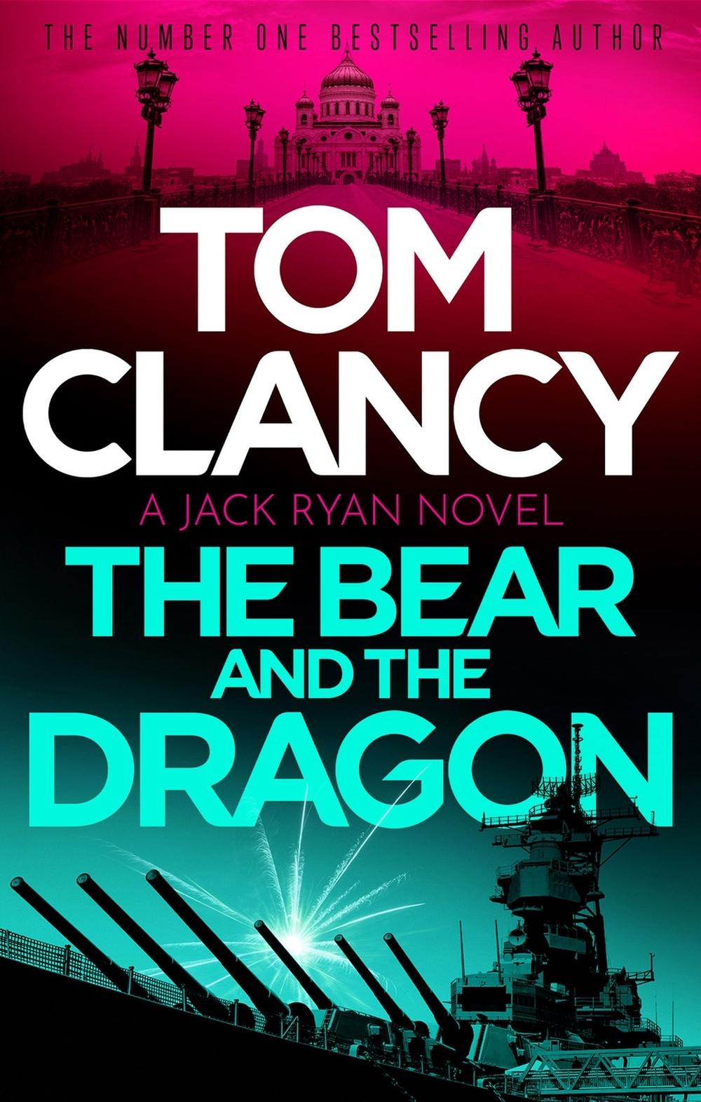 The Bear and the Dragon by Tom Clancy - ISBN: 9781408727980