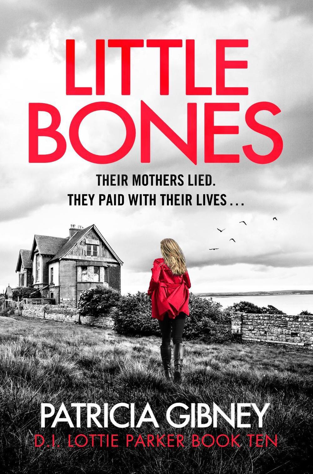Little Bones by Patricia Gibney - ISBN: 9781408728543