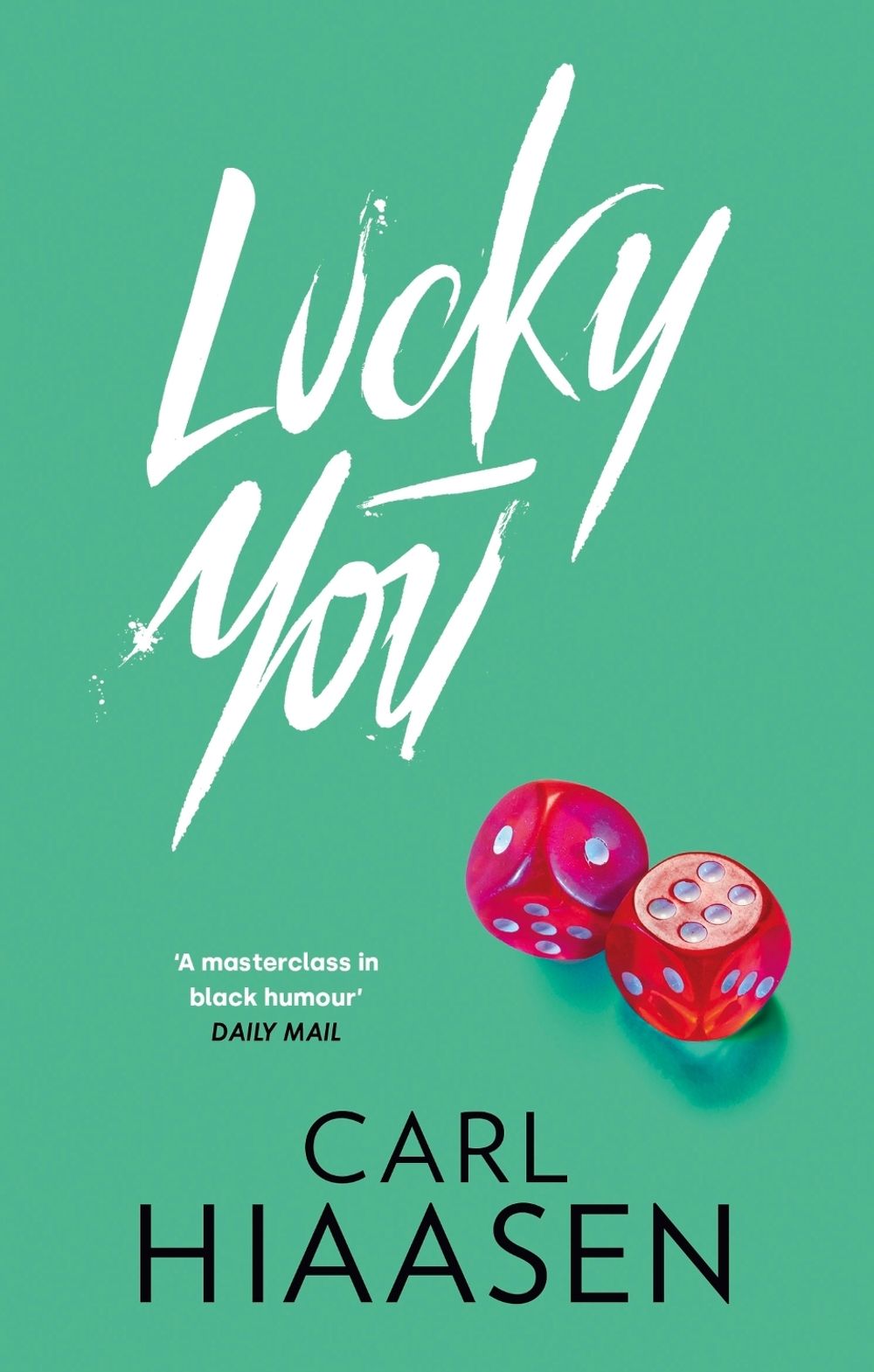 Lucky You by Carl Hiaasen - ISBN: 9781408729175