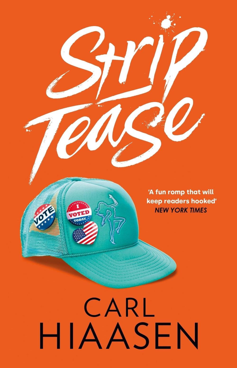 Strip Tease by Carl Hiaasen - ISBN: 9781408729267