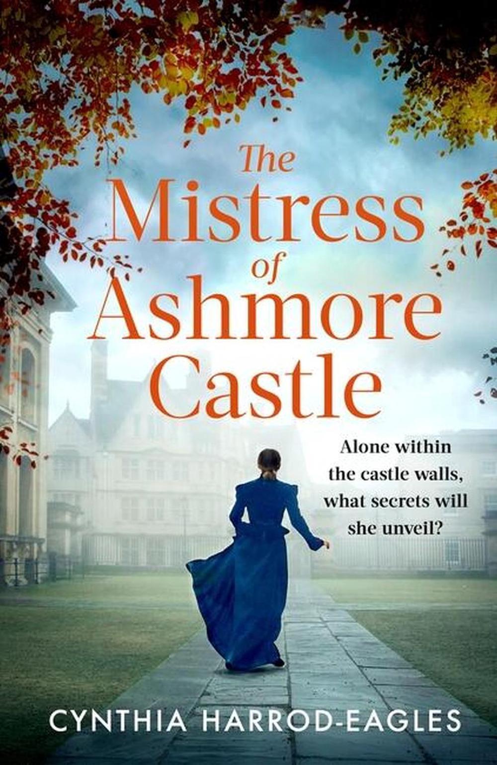 The Mistress of Ashmore Castle by Cynthia Harrod-Eagles - ISBN: 9781408729489