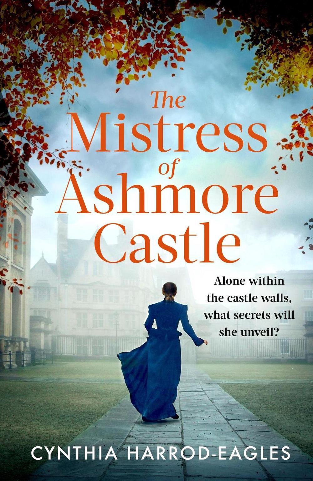 The Mistress of Ashmore Castle by Cynthia Harrod-Eagles - ISBN: 9781408729496