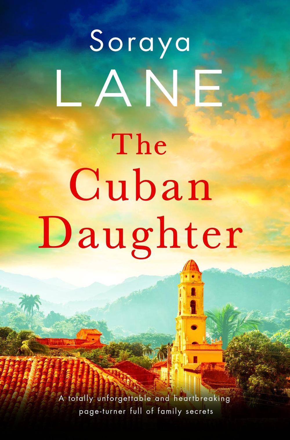 The Cuban Daughter by Soraya Lane - ISBN: 9781408729632