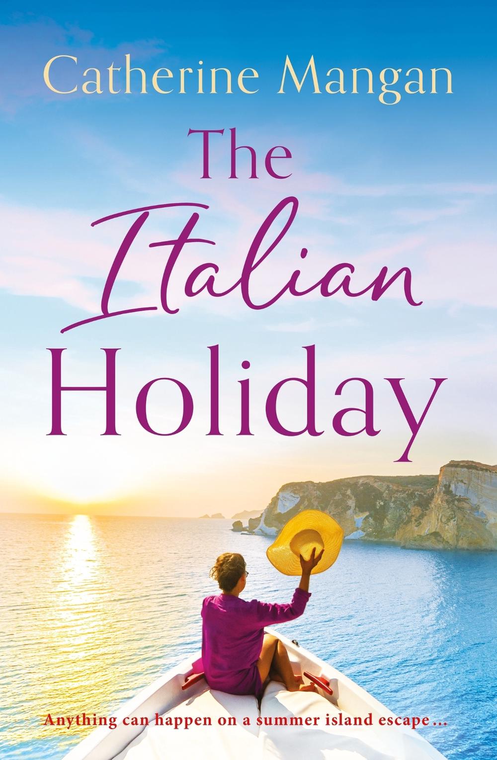 The Italian Holiday by Catherine Mangan - ISBN: 9781408730881