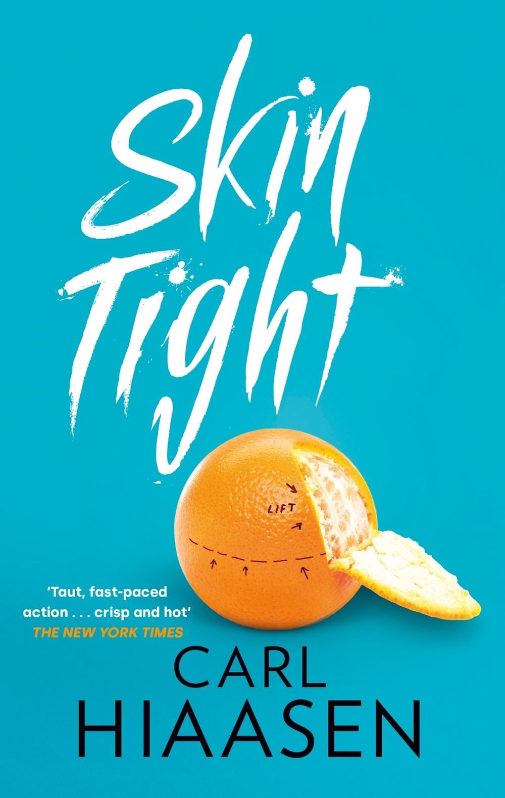 Skin Tight by Carl Hiaasen - ISBN: 9781408731246