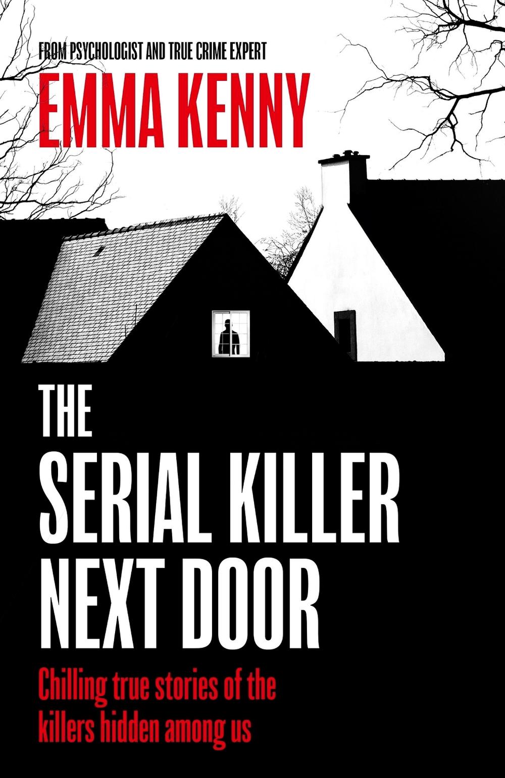 The Serial Killer Next Door, 9781408731925