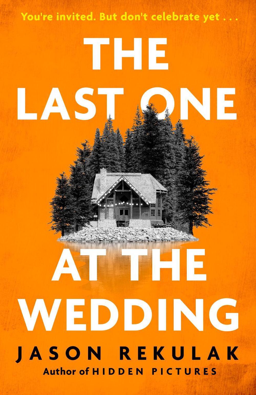 The Last One at the Wedding by Jason Rekulak - ISBN: 9781408733233