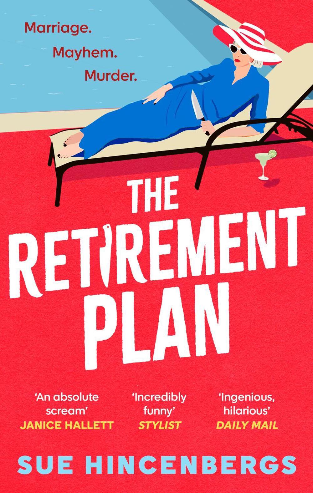 The Retirement Plan by Sue Hincenbergs - ISBN: 9781408733455